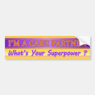 Care Partner Superpower! Car Bumper Sticker