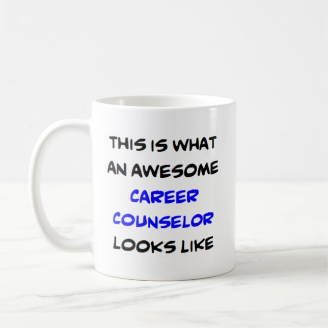career counselor, awesome coffee mug (Left)