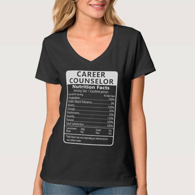 Career Counselor Nutrition Facts Sarcastic T-Shirt (Front)