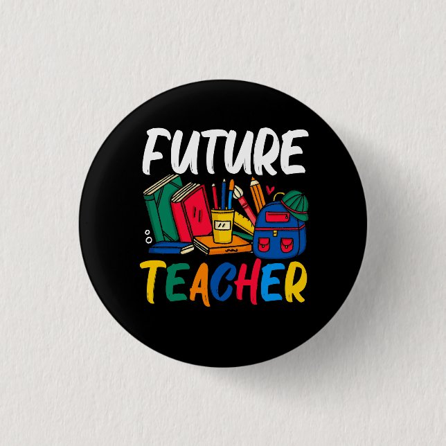 Career Future Teacher Education Student Education  Button (Front)