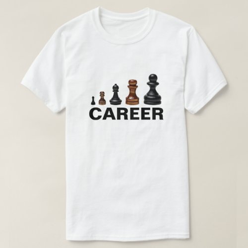 Career Path funny customizable T_Shirt