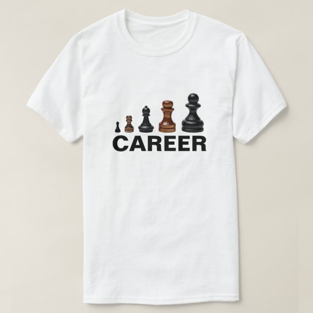 Career Path funny customizable T-Shirt (Design Front)