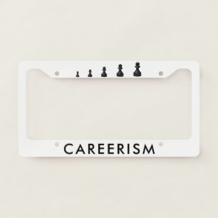 Careerism Funny customizable License Plate Frame