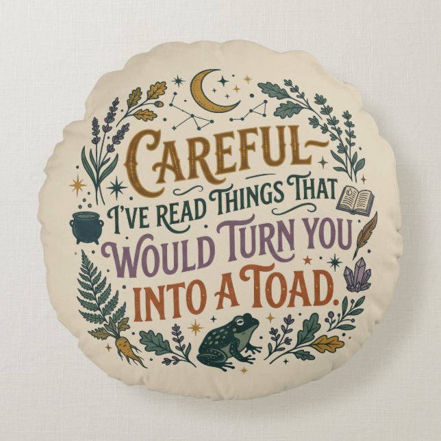 Careful I've Read Things Funny Book Witch Quote  Round Pillow (Front)