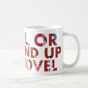 Careful, or in my novel (with faces) Writer Humor Coffee Mug