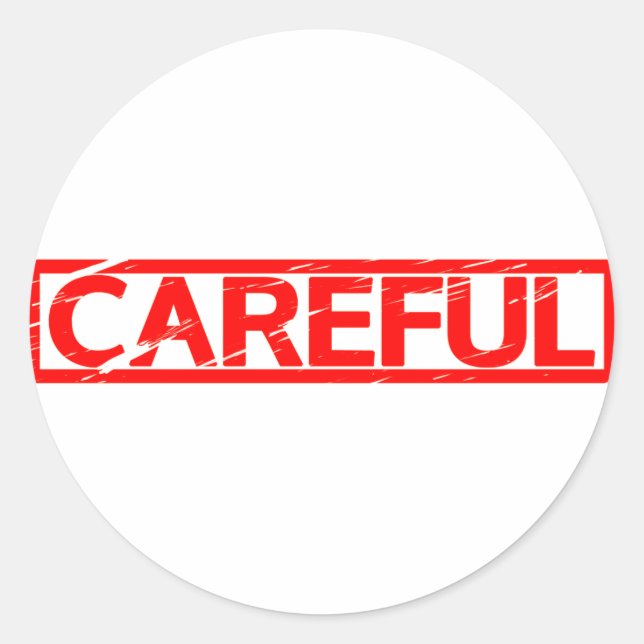 Careful Stamp Classic Round Sticker (Front)