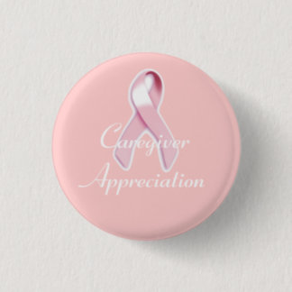 "Caregiver Appreciation" - Breast Cancer Awareness Button