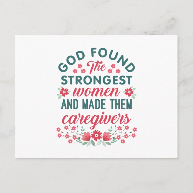 Caregiver Appreciation God Found Strongest Women Postcard (Front)