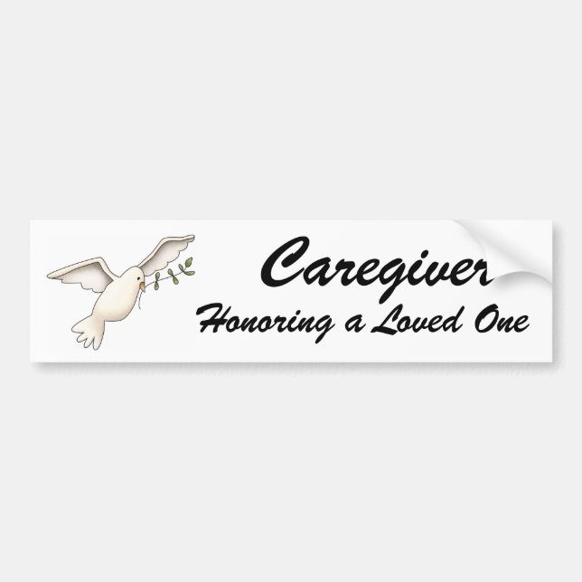 Caregiver, Honoring a Loved One, Bumper Sticker (Front)