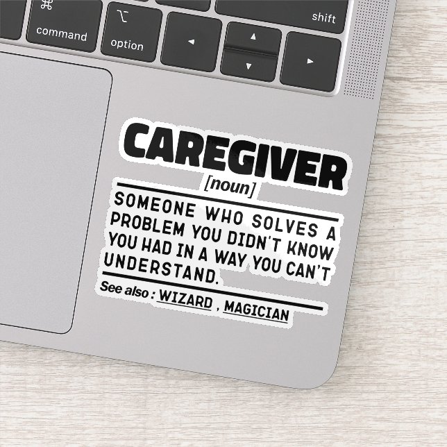 Caregiver Noun Appreciation Present Idea Funny  Sticker (Detail)