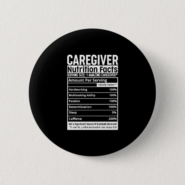 Caregiver Nutritional Facts Appreciation Caregivin Button (Front)
