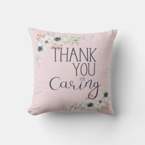 Caregiver Thank You Appreciation Gift Throw Pillow