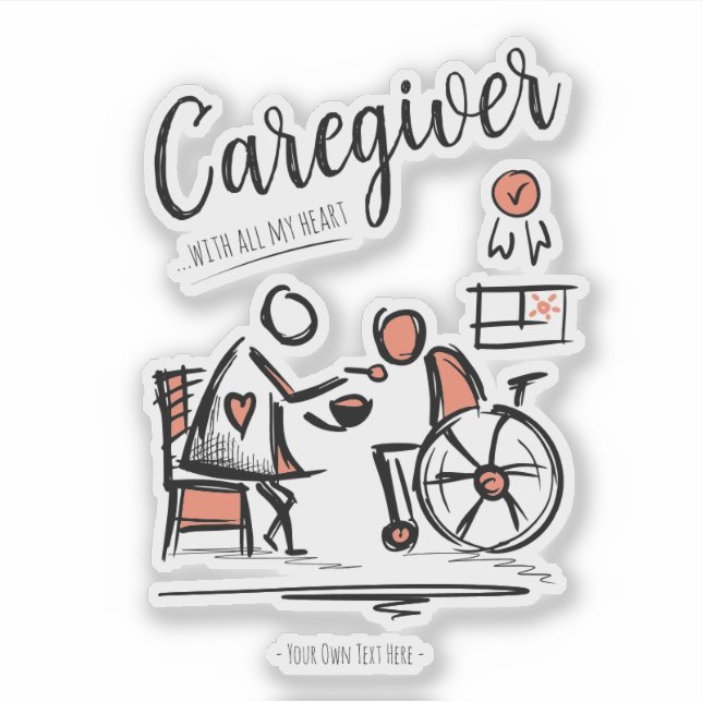 Caregiver ...With All My Heart. Gift  Sticker (Front)