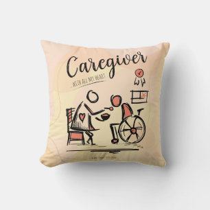 Caregiver ...With All My Heart. Gift Throw Pillow