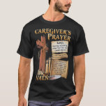 Caregivers Prayer Christian Cross Faith Hope Love  T-Shirt<br><div class="desc">Caregivers Prayer Christian Cross Faith Hope Love Jesus _1</div>