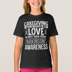 Caregiving Calls Us To Lean Into Love Parkinsons T-Shirt