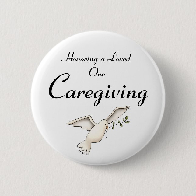 Caregiving, Honoring a Loved One Button (Front)