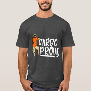 Cargo Shorts Meme Cargo Proud T-Shirt