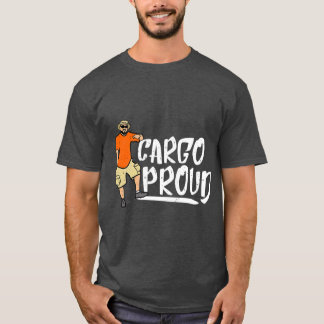 Cargo Shorts Meme Cargo Proud T-Shirt