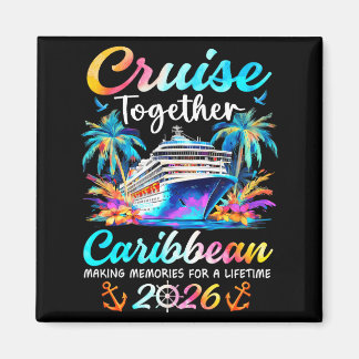 Caribbean cruise 2026 family vacation cruisin' magnet
