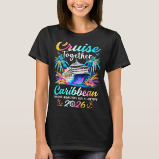 Caribbean cruise 2026 family vacation cruisin' T-Shirt