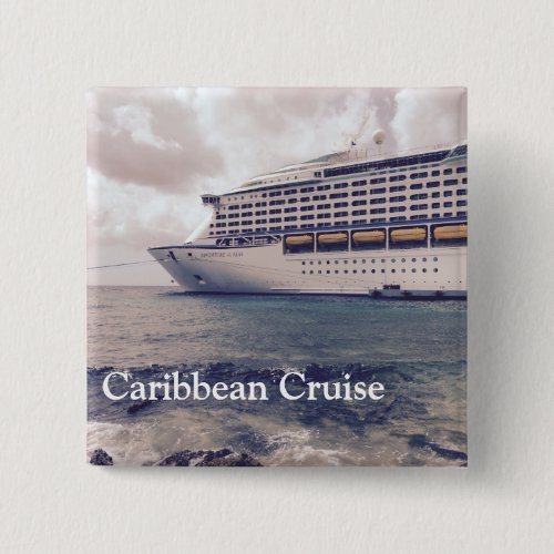 Caribbean Cruise _ 2 Inch Square Button