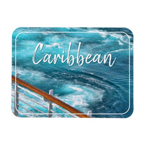 Caribbean Cruise _ Turquoise Wake Photography Magnet