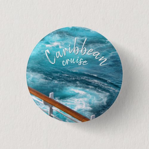 Caribbean Cruise _ Turquoise Wake Water Photo Button