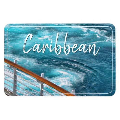 Caribbean Cruise _ Turquoise Water Photography Magnet