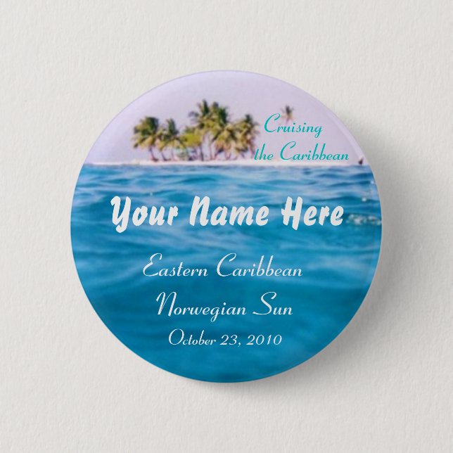 Caribbean Cruising Personalized Button (Front)