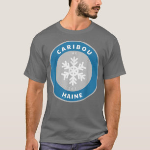 Caribou Maine ME Winter Snow Snowflake Badge Souve T-Shirt