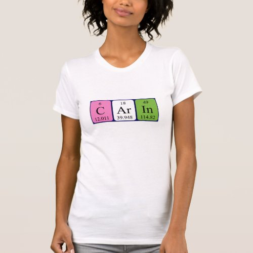 Carin periodic table name shirt