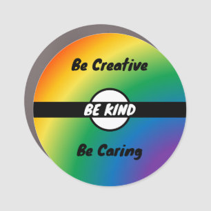 Caring, Creativity, Kindness: Pride Car Magnet