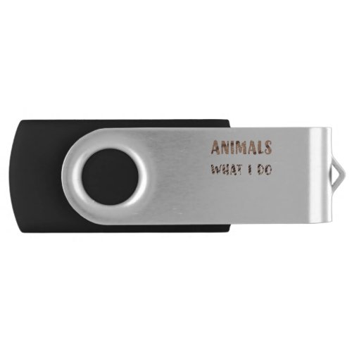 Caring For Animals Isnt What I Do Its Who I Am Flash Drive