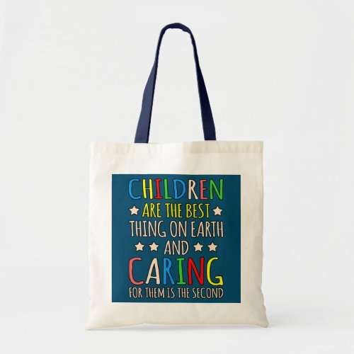 Caring For Children Daycare Provider Childcare Tote Bag