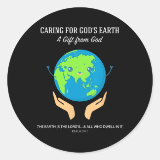 Caring For God's Earth - Christian Creation Care S Classic Round Sticker