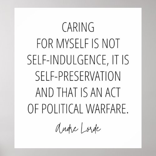 Caring for myself is self preservation poster