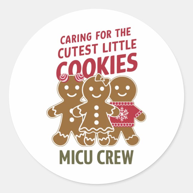 Caring For The Cutest Little Cookies Nicu Nurse Classic Round Sticker (Front)