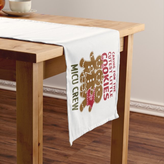Caring For The Cutest Little Cookies Nicu Nurse Short Table Runner (In Situ)