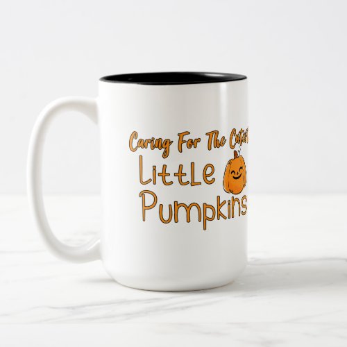 Caring For The Cutest Little Pumpkins  Two_Tone Coffee Mug