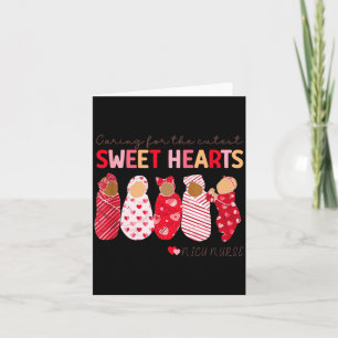 Caring For The Cutest Sweethearts Nicu Nurse Valen Card