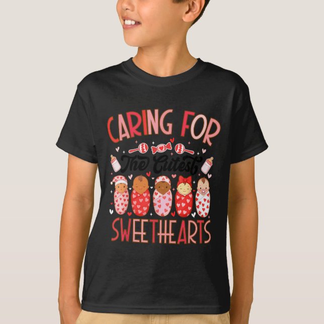 Caring For The Cutest Sweethearts Nicu Nurse Valen T-Shirt (Front)