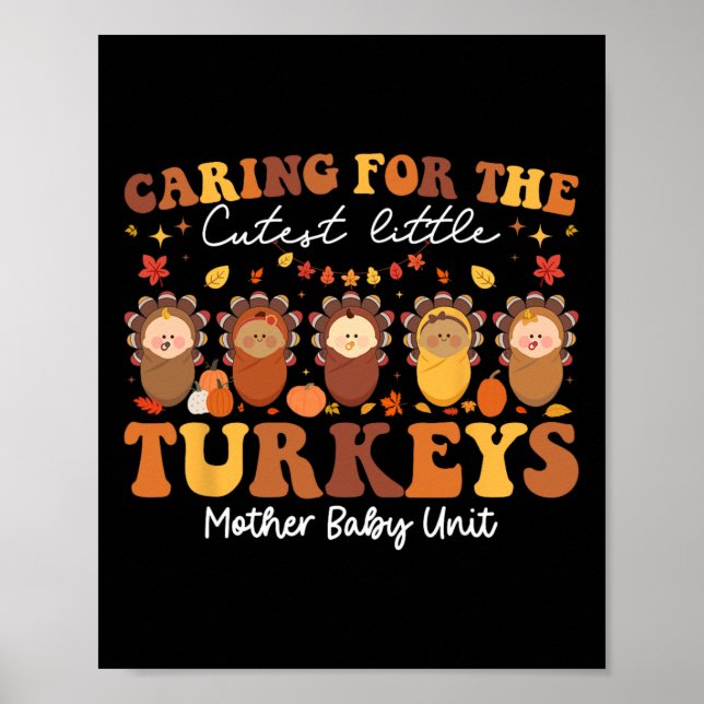 Caring For The Cutest Turkeys Mother By  Poster (Front)