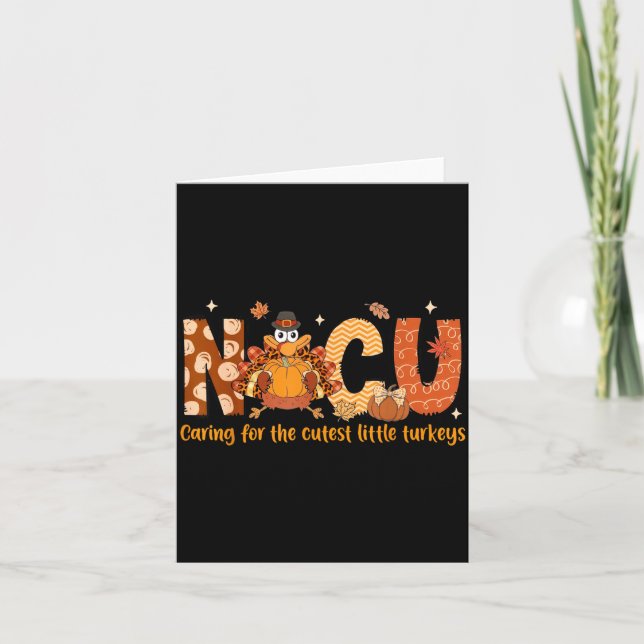 Caring For The Cutest Turkeys Nicu Nurse Thanksgiv Card (Front)