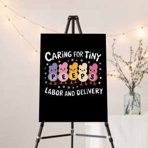 Caring For Tiny Labor And Delivery L&D Nurse Foam Board