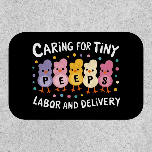 Caring For Tiny Labor And Delivery L&D Nurse Patch (Front)