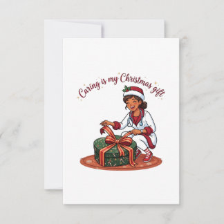 Caring is my Christmas Gift Nurse Thank You Card