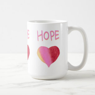 Caring message of Hope in pink Coffee Mug