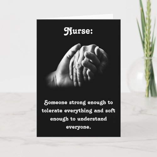 Caring Nurse with Powerful Quote Card