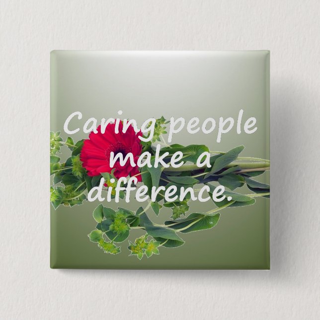 Caring People Make a Difference Button (Front)